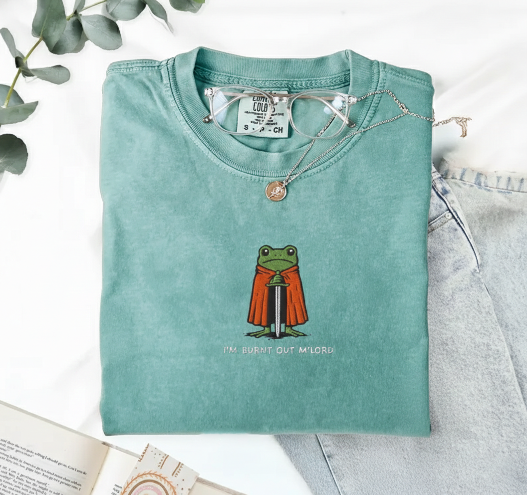 I’m Burnt Out M’Lord T-Shirt, Funny Knight Frog Tee, Embroidered Comfort Colors 1717, DnD Nerd Shirt, Renaissance Faire Gift