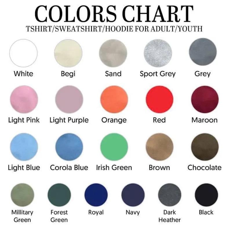 A color chart for t-shirts, sweatshirts, and hoodies featuring twenty-five circular color swatches with labels including white, begi, sand, sport grey, grey, light pink, light purple, orange, red, maroon, light blue, corola blue, irish green, brown, chocolate, millitary green, forest green, royal, navy, dark heather, and black.