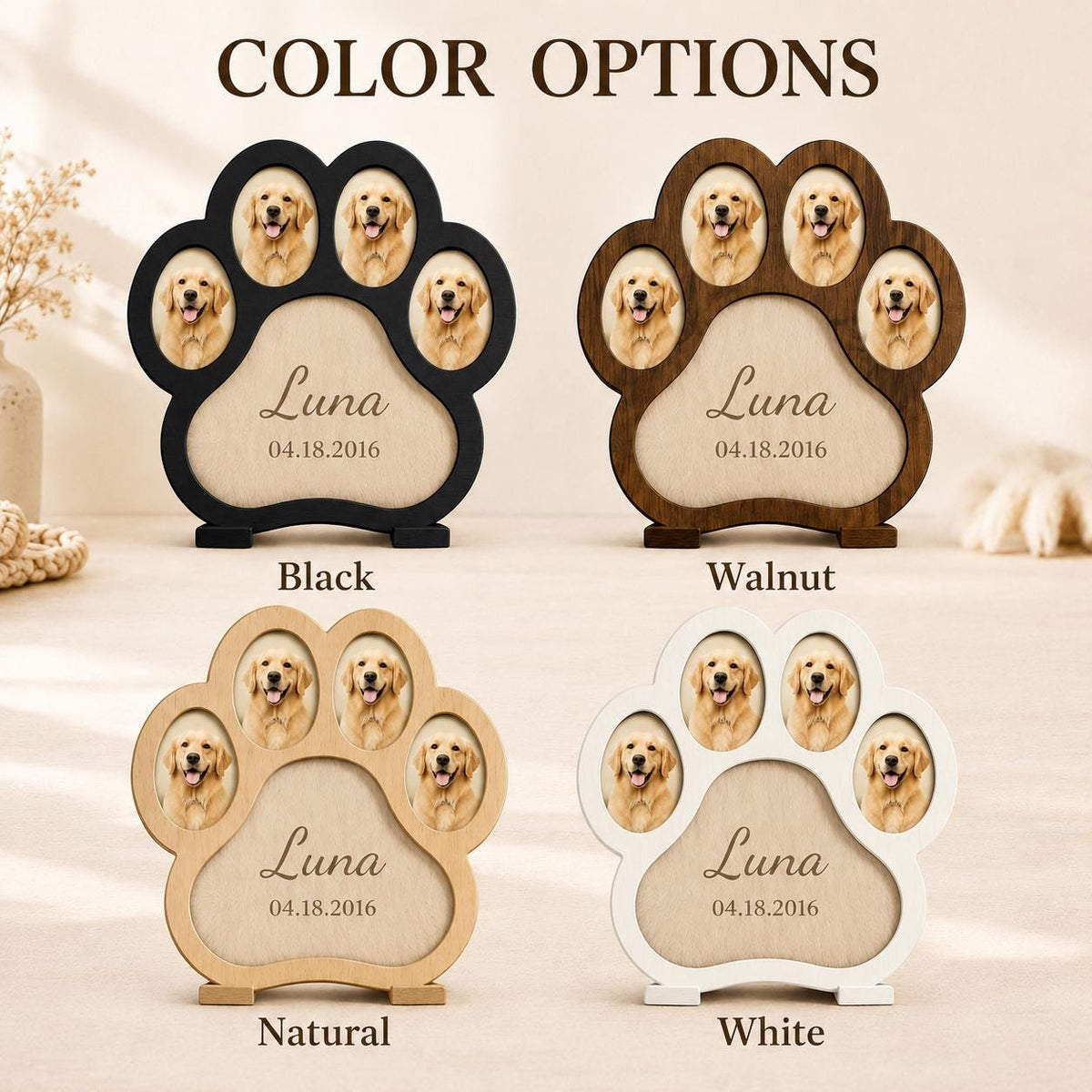 Four paw-shaped picture frames in black, walnut, natural, and white finishes. Each frame features four small oval photo slots and one large central area with the printed text Luna and 04.18.2016. The frames are displayed as color options.