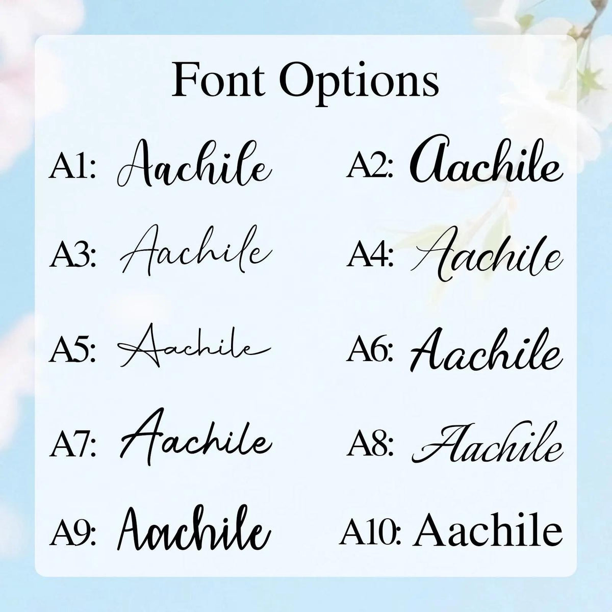 A white rectangular chart titled Font Options displaying ten distinct black script and serif typeface styles labeled A1 through A10. Each entry features the word Aachile written in a unique font variation for comparison.