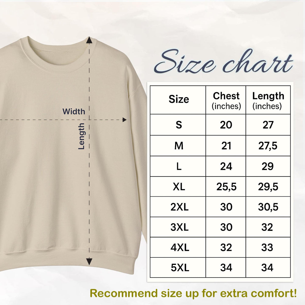 A beige sweatshirt with a size chart. The chart shows chest and length measurements in inches for sizes S to 5XL. The text "Recommend size up for extra comfort!" is at the bottom.