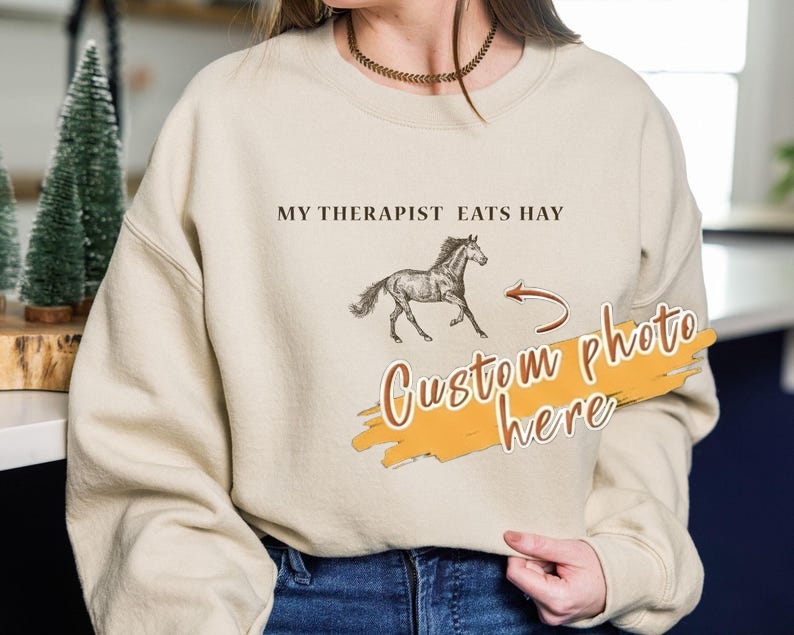 My Therapist Eats Hay Sweatshirt, Horse Sweatshirt, Horse Lover Gift, Horse Mom Sweater, Trendy Equestrian Sweater, Horseback Riding Sweat