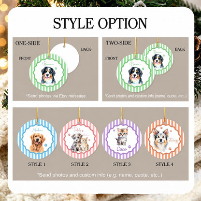 A set of round ceramic ornaments featuring custom pet portraits. Options include one-sided or two-sided designs with striped borders in green, blue, pink, purple, or orange. Each ornament displays a pet illustration and name.