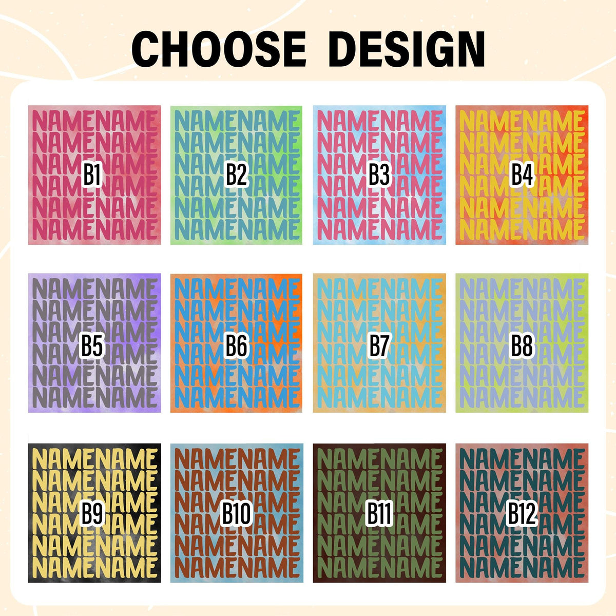 A grid of twelve square design options labeled B1 through B12, each featuring the repeated text NAMENAME in a bold, sans-serif font. The designs display various color combinations, including pink, green, blue, orange, purple, and yellow.